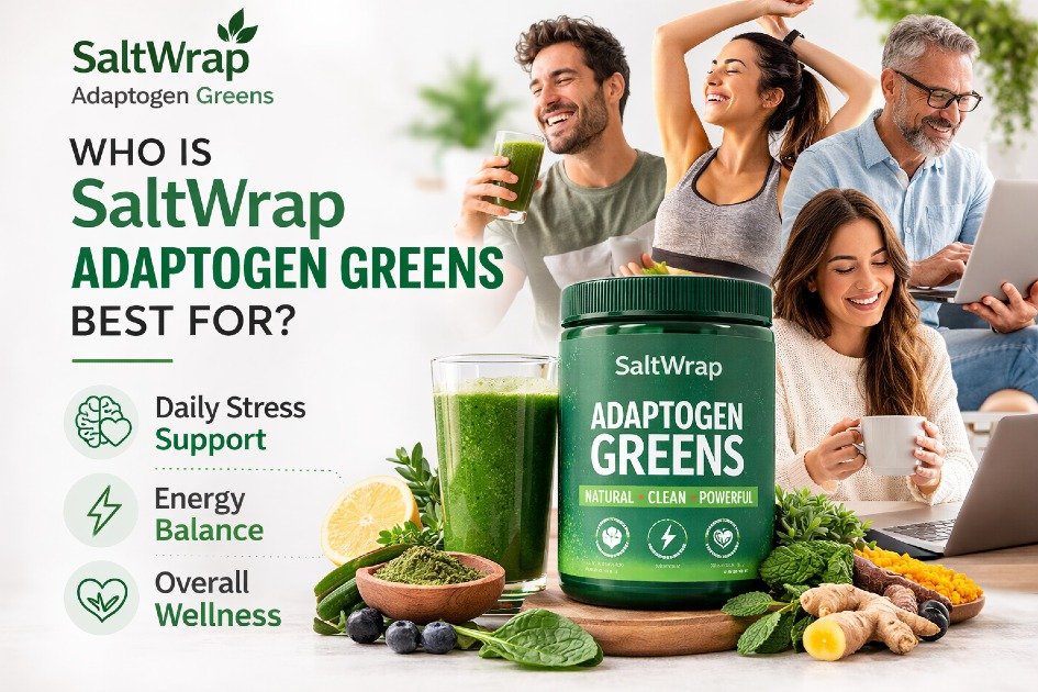 People choosing SaltWrap Adaptogen Greens for overall wellness.